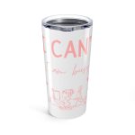 20oz white steel tumbler with a pink design of a woman reading on the grass and “I Can’t, I Am Busy” quote on top.