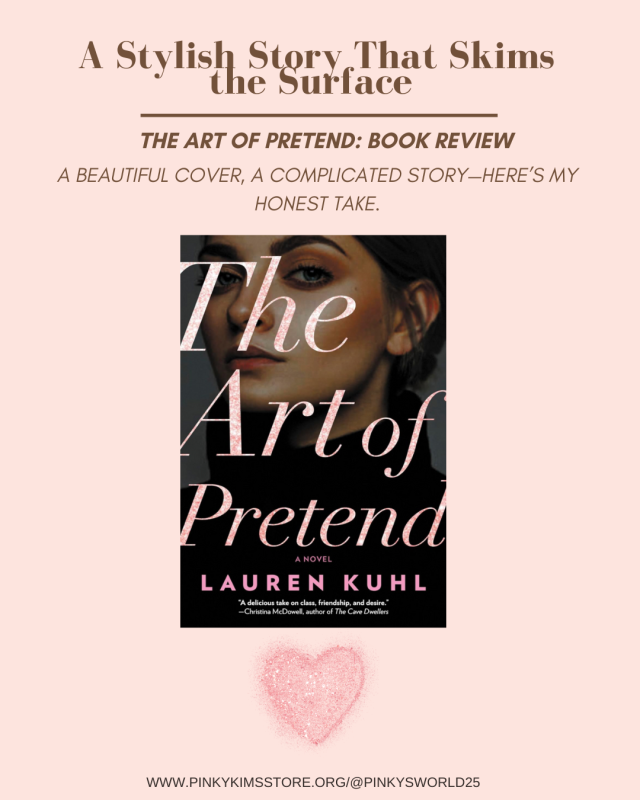 Book cover of The Art of Pretend by Lauren Kuhl featuring a moody, elegant design with rich colors and a mysterious aesthetic.