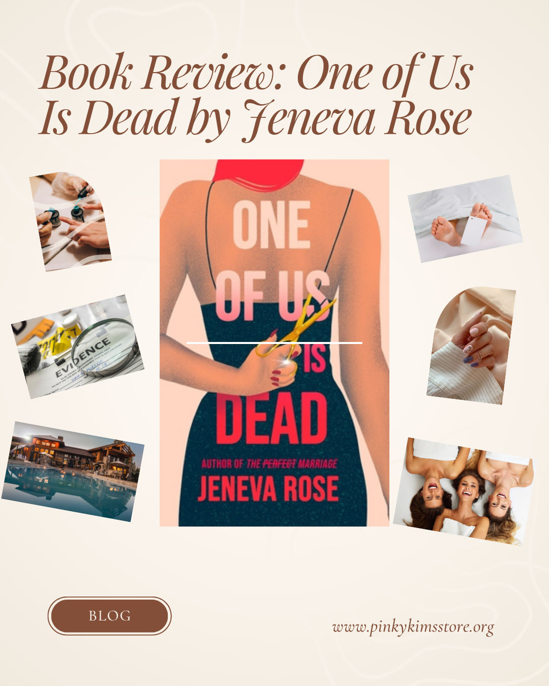 Collage of One of Us Is Dead by Jeneva Rose with images of nails, evidence, a mansion, a spa day, and a death scene, representing the book’s murder mystery and high-society drama.