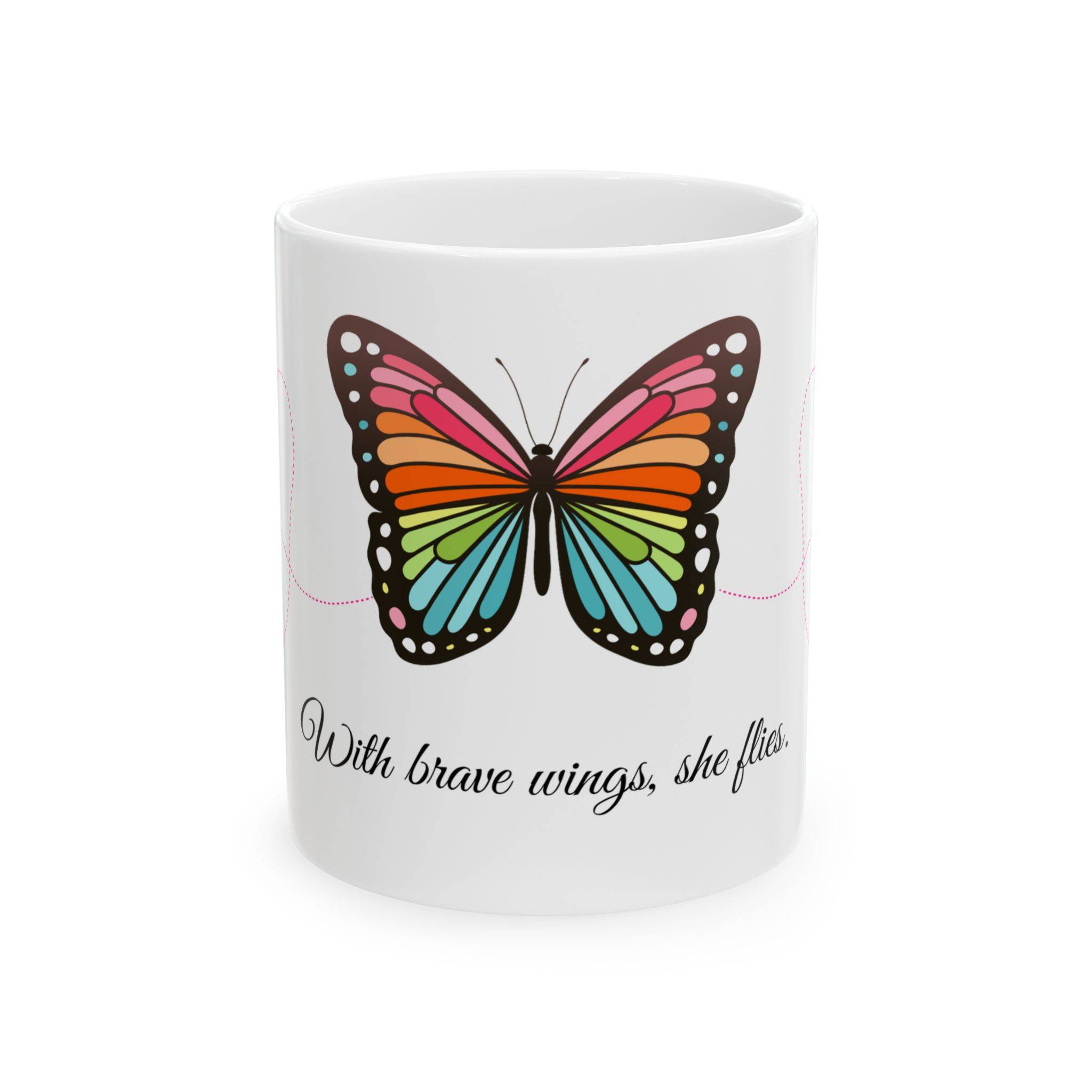 White ceramic mug with a colorful butterfly and the quote “With brave wings, she flies” in elegant typography.