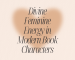 Divine Feminine Energy in Modern Book Characters