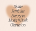 Divine Feminine Energy in Modern Book Characters