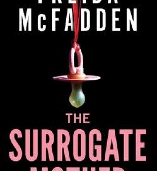 The Surrogate Mother by Freida McFadden – psychological thriller book cover featuring dark tones and bold title text